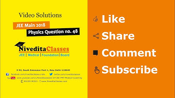 JEE Main 2018: Video Solution & Answer Key for Physics Question 48