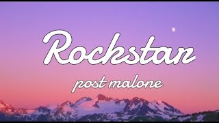 Rockstar ~ Post Malone ( Lyrics )