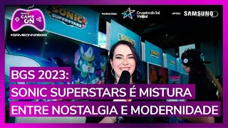 BGS 2023: SONIC SUPERSTARS - Análise do Jogo - Estúdio Homies