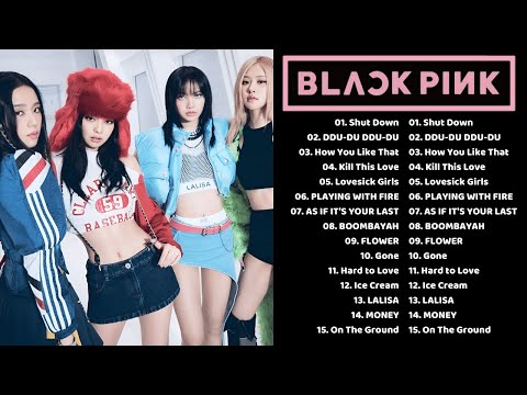 Blackpink Full Album 2024 Playlist Best All Songs Updated - Shut Down, Pink Venom,Ddu-Du Ddu-Du