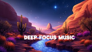 Focus Music for Deep Relaxation and Focused Mind | Oceanic Focus Rhythms