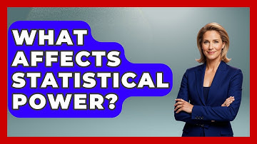 What Affects Statistical Power? - The Friendly Statistician