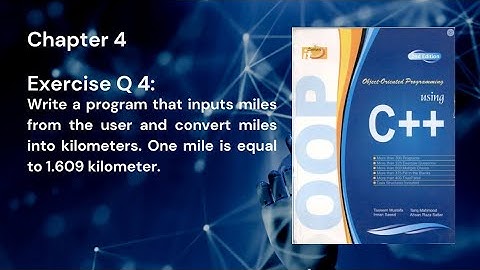 Object-Oriented Programming using C++  Chapter 4 Exercise Question 4|Tasleem Mustafa | Tariq Mahmood