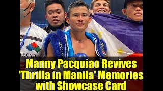 Manny Pacquiao Revives 'Thrilla in Manila' Memories with Showcase Card