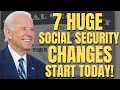 7 HUGE Social Security Changes That Start TODAY! Social Security, SSI, SSDI Payments