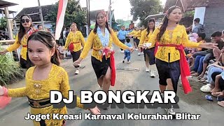 DJ BONGKAR ‼️ Joget Kreasi Karnaval Kelurahan Blitar Terbaru 2025