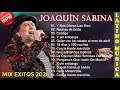 JOAQUIN SABINA MIX EXITOS 2020 ~ Top 15 Mejores Canciones