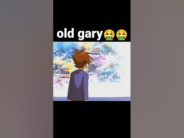 old gary 🤮and now  gary😍🤩🥰#shorts #pokemon