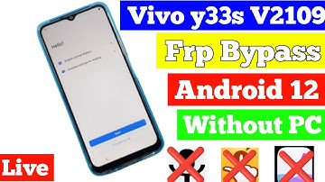 All Vivo phone Frp Bypass Android 12 Vivo y33s v2109 Frp Bypass Android 12 Without pc latest securit