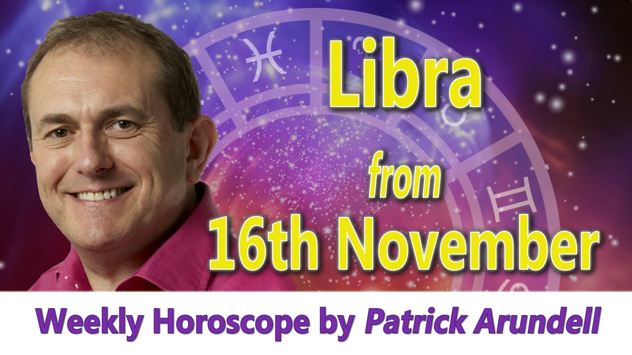 Libra Weekly Horoscope from 16th November 2015 - YouTube