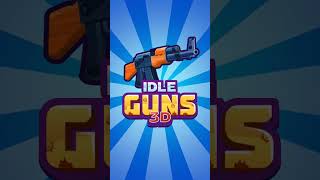 Idle Guns 3D  Clicker Game Teaser-1 9x16 1080x1920 28s En screenshot 4