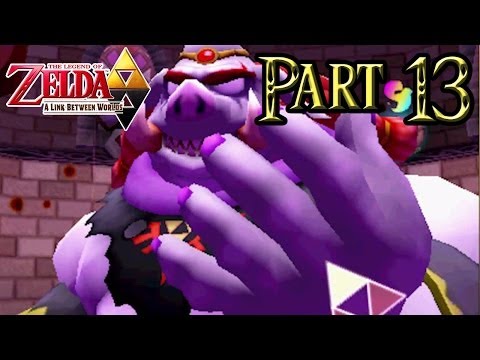 The Legend of Zelda: A Link Between Worlds - Part 13: Hyrule Castle | Entering Lorule!