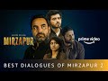Best dialogues of mirzapur 2  pankaj tripathi ali fazal divyenndu  amazon prime