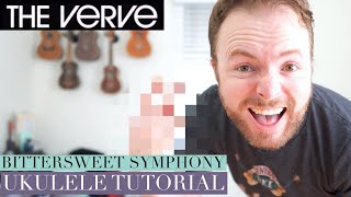 Bittersweet Symphony - The Verve (UKULELE TUTORIAL)