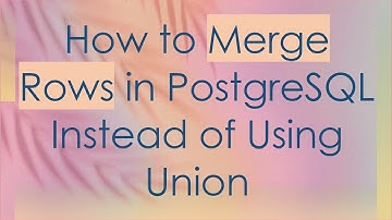 How to Merge Rows in PostgreSQL Instead of Using Union