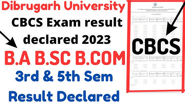 Dibrugarh University CBCS Exam result declared|BA BSC BCOM exam result declared|