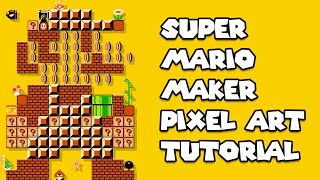 Super Mario Maker - Pixel Art Tutorial - Tips and Tricks