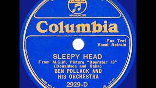 1934 Ben Pollack - Sleepy Head (Joe Harris, vocal)