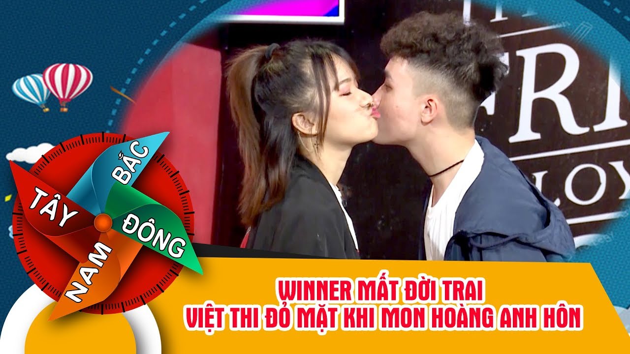 Winner P336 mất đời trai - Việt Thi đỏ mặt khi Mon Hoàng Anh hôn 💏