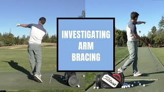 Investigating Arm Bracing