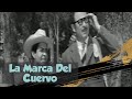 La Marca Del Cuervo  Pelicula Completa