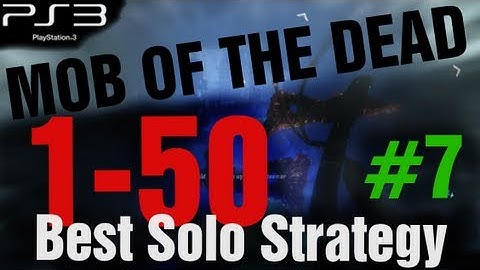 Mob of the Dead Rounds 1-50 Best Solo Strategy 0 Downs Walkthrough Part 7 - Black Ops 2 Zombies