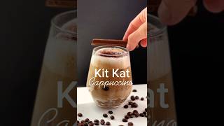 Cold Brew Kit Kat Cappuccino #kitkat #kitkatmilkshake #coldbrew  #cappuccino #icedcoffe #icedlatte