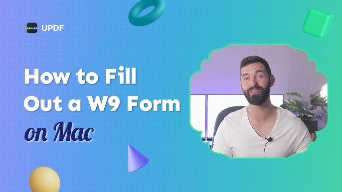 Easily Fill Out A W9 Form On Mac With Updf 2024