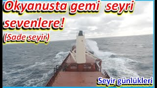 Atlas Okyanusunda Gemi Seyri.. by Denizcinin Yaşamı 6,829 views 9 months ago 10 minutes, 7 seconds