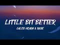 Little Bit Better - Caleb Hearn & Rosie | (Lyrics)