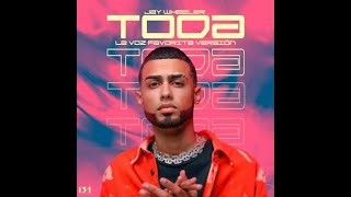 Jay Wheeler - Toda (Version) ( Oficial Video ) LETRA