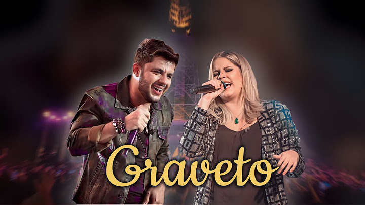 Marilia Mendonça, Cristiano Araújo - GRAVETO