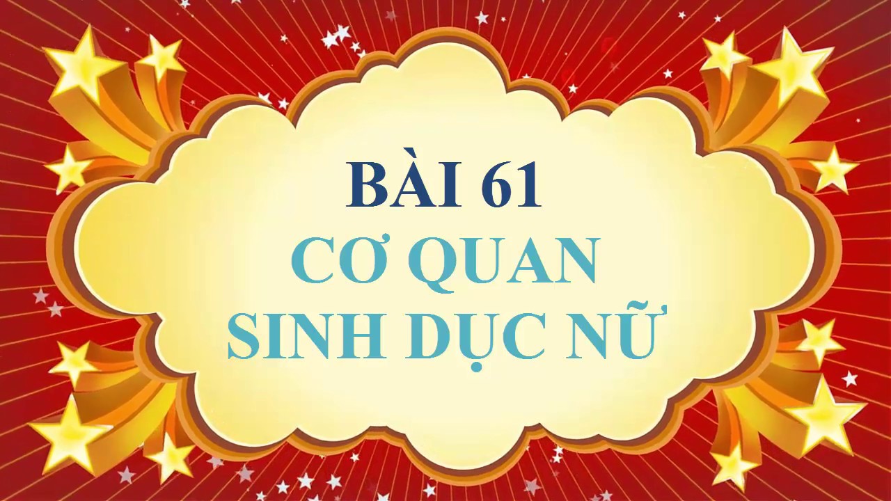 Soạn sinh học lớp 8 | Sinh học lớp 8 – Bài 61 – Cơ quan sinh dục nữ