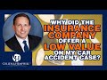 Why Such A Low First Offer On Your Florida Car Accident Case?