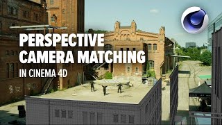 Cinema 4D Tutorial: Perspective Camera Matching