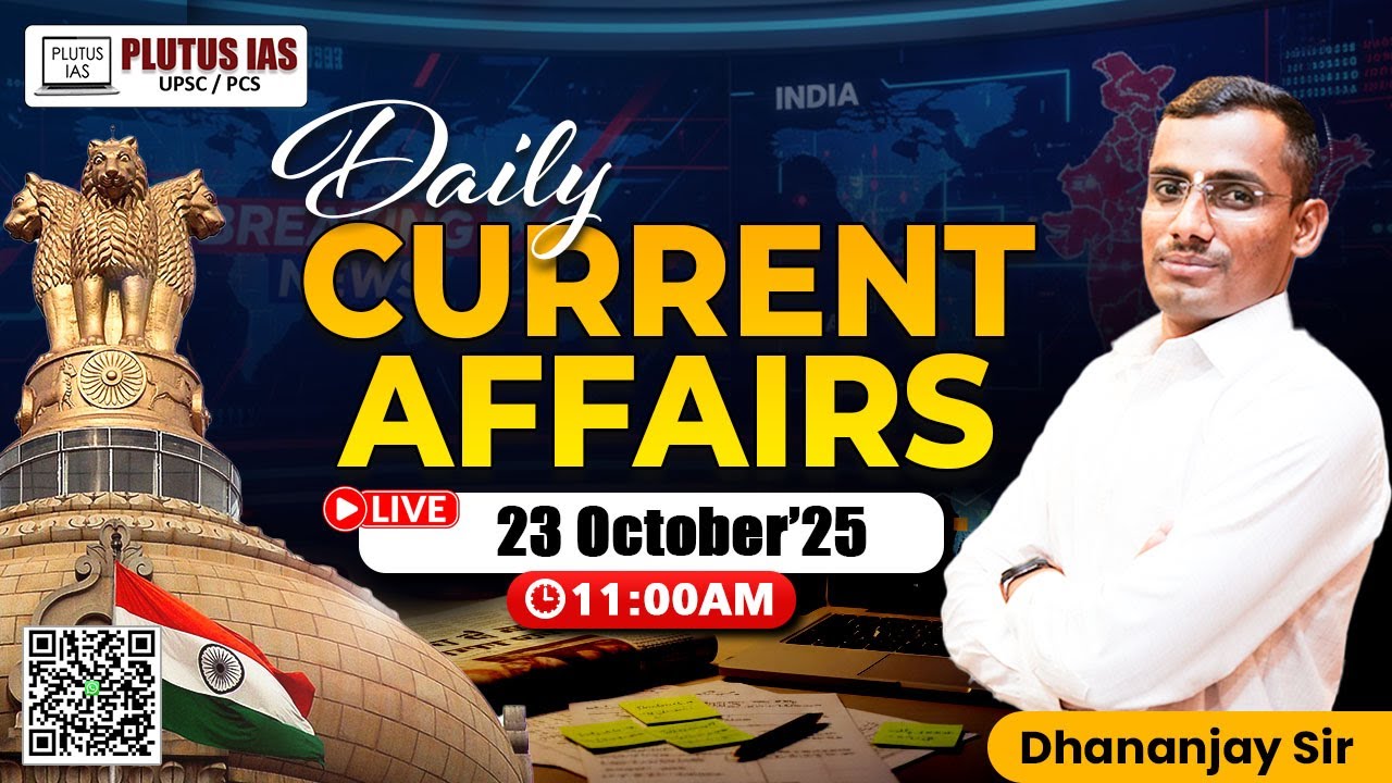 PLUTUS IAS | Daily Current Affairs for UPSC | 23rd October 2025 ...