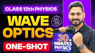 Wave Optics One Shot Revision in 30 Minutes | Class 12 Physics | JEE | NEET | Boards | CUET