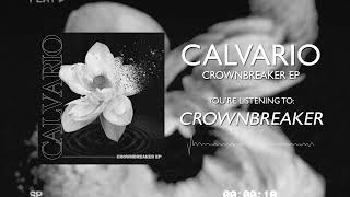 CALVARIO - Crownbreaker