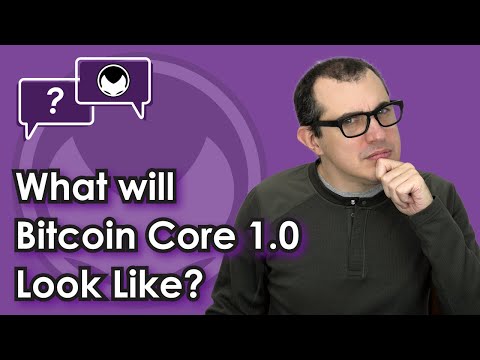 cryptography codes Bitcoin Q&A: What will Bitcoin Core 1.0 look like?