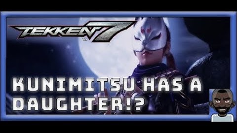 KUNIMITSU IS BACK!!?😯 [TEKKEN 7- Kunimitsu Reaction Trailer]