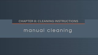 Chapter 8. 2 Manual Cleaning