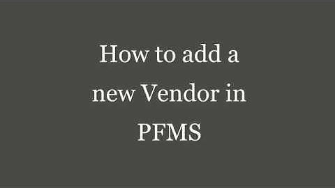 How to add or map a new Vendor in PFMS/ Bulk Upload vendor data using Excel in PFMS.