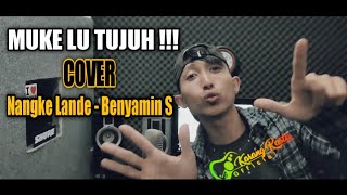 Nangke Lande - Benyamin S (Cover) by Karang Rasta