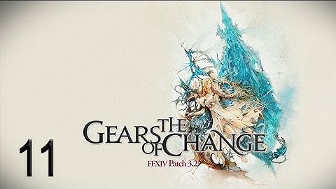 (SPOILERS) Final Fantasy XIV - 3.2 - The Gears of Change - Main Story - 11 - Causes and Costs