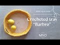 How to crochet the Tray &quot;Barbro&quot; | Virka en bricka