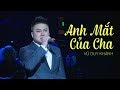 Vũ Duy Khánh Bật Khóc Nhớ Về Cha Khi Đang Thể Hiện Ca Khúc Ánh Mắt Của Cha Trong Liveshow 2019