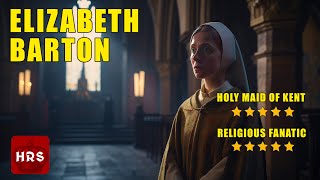 Elizabeth Barton Forgotten Tudor Martyr