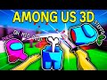 NON GIOCARE AMONG US IN QUESTO MODO! - Among Us 3D