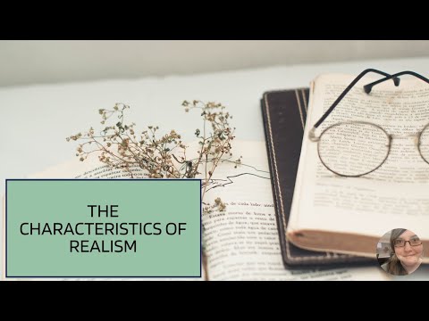 The Characteristics of Realism | ENG 232 | American Literature (1865-Present)