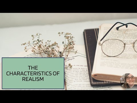 റിയലിസത്തിന്റെ സവിശേഷതകൾ | ENG 232 | അമേരിക്കൻ സാഹിത്യം (1865-ഇപ്പോൾ)